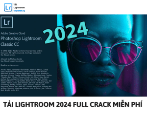 Tải Lightroom 2024 Full Crack Miễn Phí