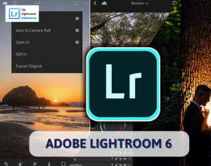 Tải Lightroom 6 Miễn Phí Vĩnh Viễn
